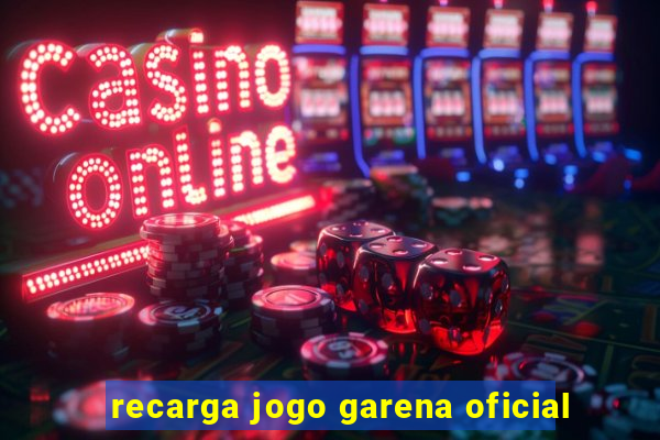 recarga jogo garena oficial